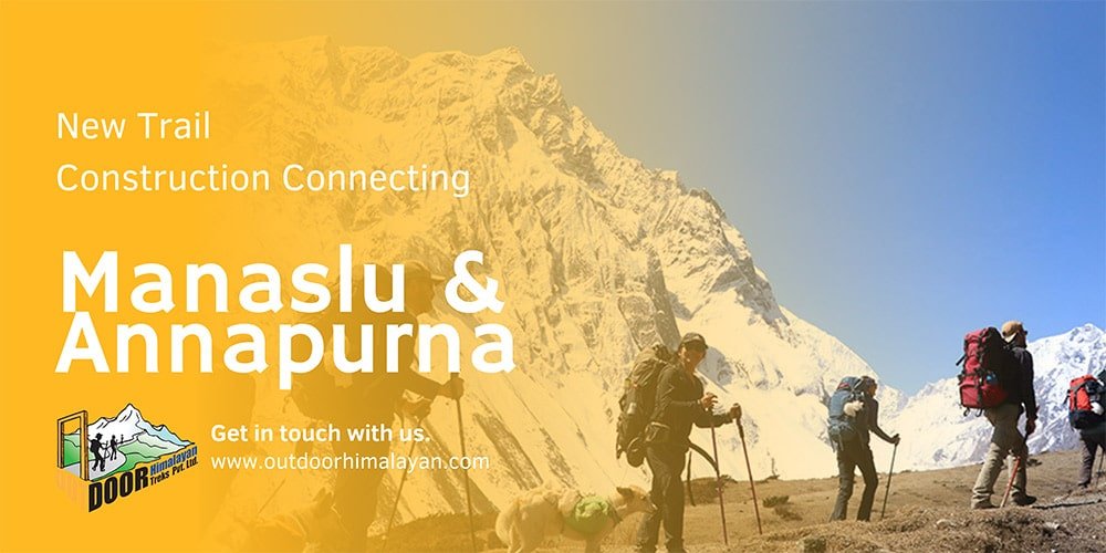 New Trail Construction Connecting Manaslu and Annapurna